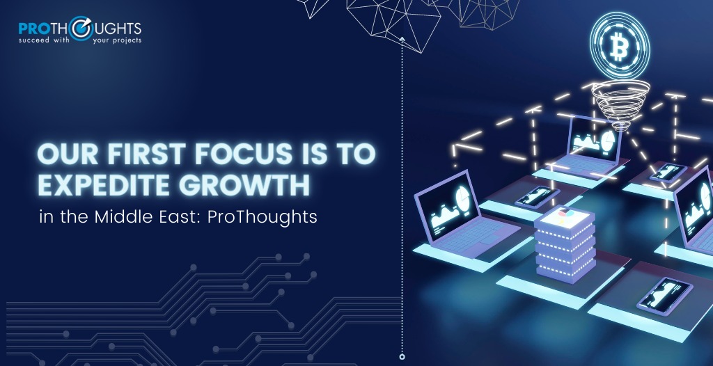 Our Focus is to expedite growth in the middle east- ProThoughts- DASSM Certification