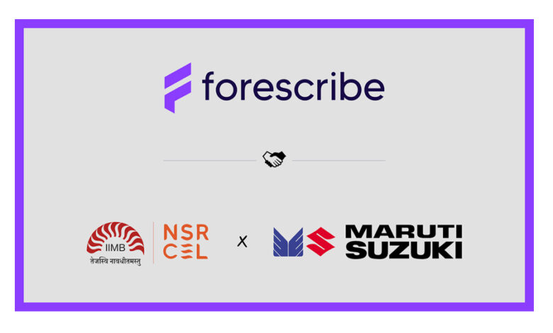 Forescribe, IIM Bangalore, NSRCEL Incubation, Maruti Suzuki, SaaS Governance and Digital Opex Optimization,