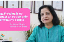 Egg Freezing, Dr Nishi Singh, Prime IVF Centre,
